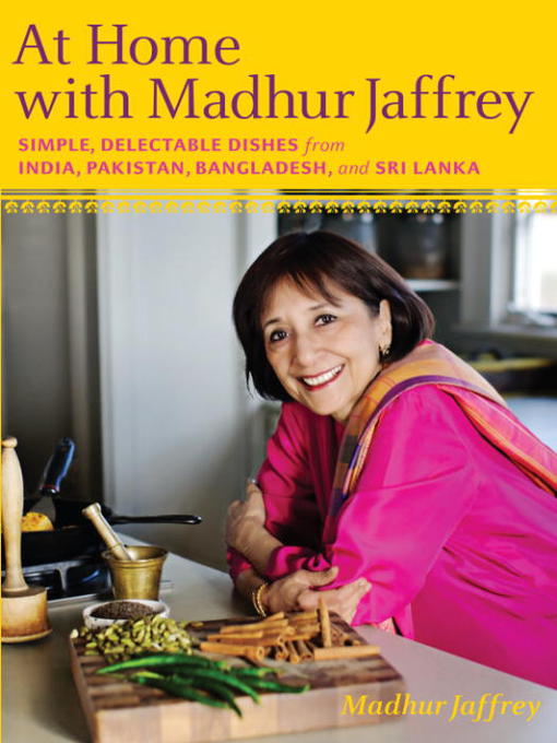 Title details for At Home with Madhur Jaffrey by Madhur Jaffrey - Wait list